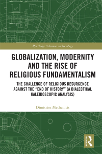 Cover image: Globalization, Modernity and the Rise of Religious Fundamentalism 1st edition 9780367728762