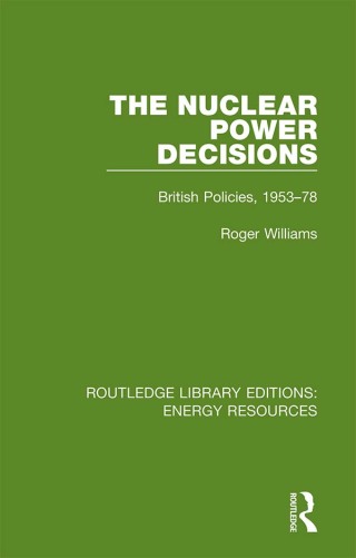 Cover image: The Nuclear Power Decisions 1st edition 9780367231668