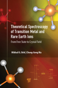 表紙画像: Theoretical Spectroscopy of Transition Metal and Rare Earth Ions 1st edition 9789814800563