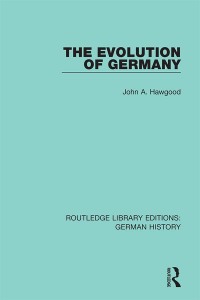 Imagen de portada: The Evolution of Germany 1st edition 9780367243807