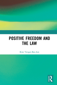 表紙画像: Positive Freedom and the Law 1st edition 9780367691462