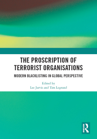 Cover image: The Proscription of Terrorist Organisations 1st edition 9780367730529
