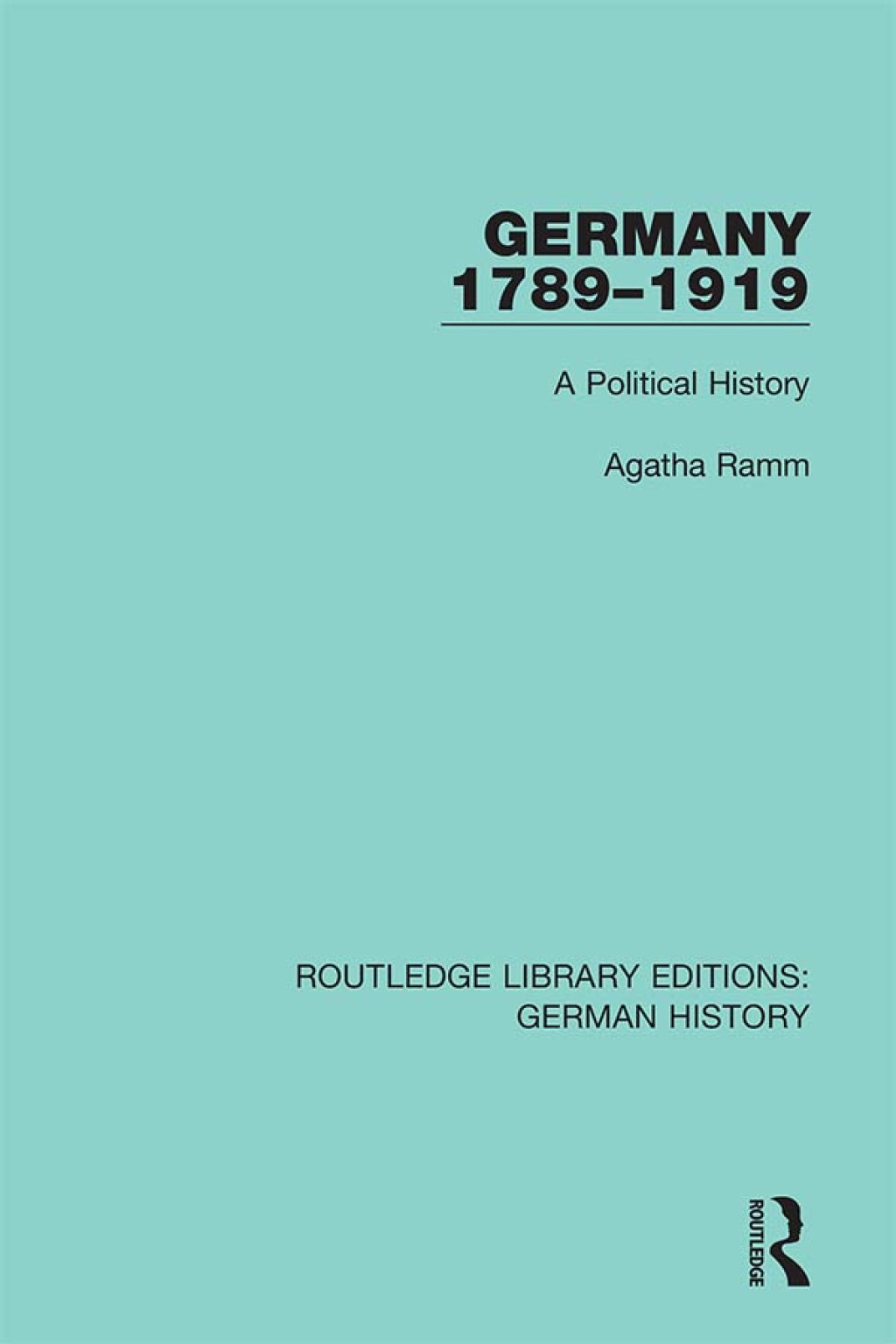 Germany 1789-1919 A Political History 1st Edition