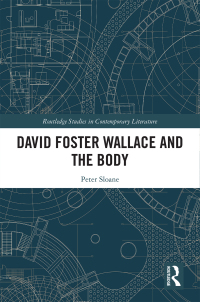 Cover image: David Foster Wallace and the Body 1st edition 9780367225223