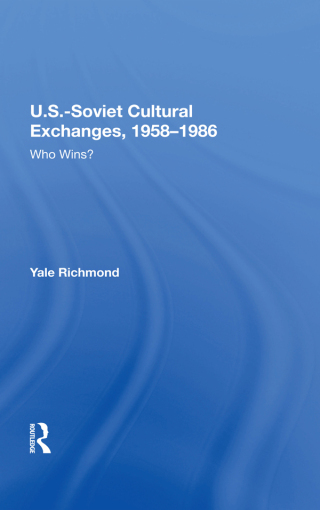 Imagen de portada: U.S.-Soviet Cultural Exchanges, 1958-1986 1st edition 9780367215583