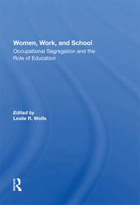 Cover image: Women, Work, And School 1st edition 9780367213671