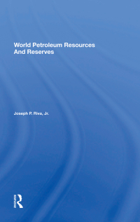 Cover image: World Petroleum Resources And Reserves 1st edition 9780367216788