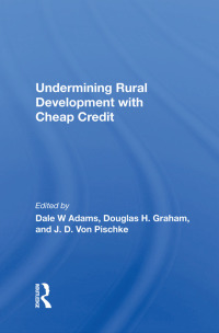 Cover image: Undermining Rural Development With Cheap Credit 1st edition 9780367212681