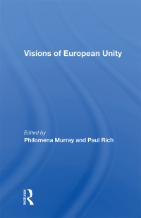 Imagen de portada: Visions Of European Unity 1st edition 9780367216023