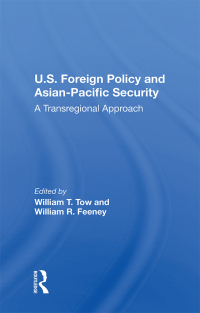 Cover image: U.s. Foreign Policy And Asian-pacific Security 1st edition 9780367212308