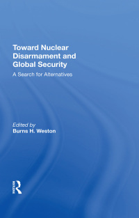 Cover image: Toward Nuclear Disarmament And Global Security 1st edition 9780367214661
