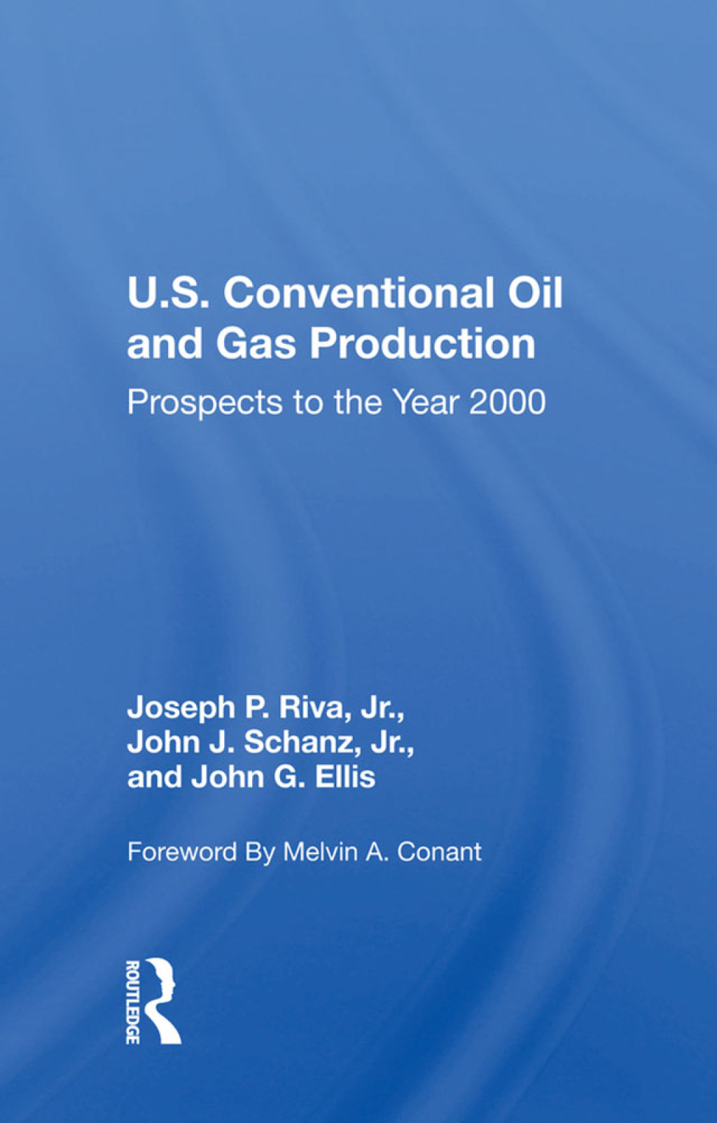 U.S. Conventional Oil And Gas Production - 1st Edition (eBook Rental)