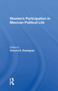 Cover image: Women's Participation In Mexican Political Life 1st edition 9780367214135