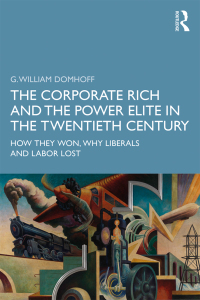 Cover image: The Corporate Rich and the Power Elite in the Twentieth Century 1st edition 9780367252021