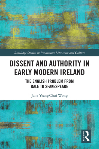 Cover image: Dissent and Authority in Early Modern Ireland 1st edition 9781032091600