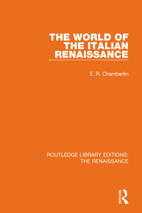 Cover image: The World of the Italian Renaissance 1st edition 9780367261900