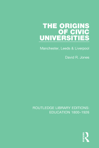Imagen de portada: The Origins of Civic Universities 1st edition 9781138214163