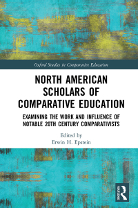 Cover image: North American Scholars of Comparative Education 1st edition 9780367256906