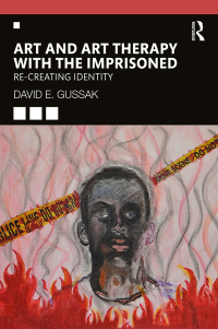 Cover image: Art and Art Therapy with the Imprisoned 1st edition 9780367252762