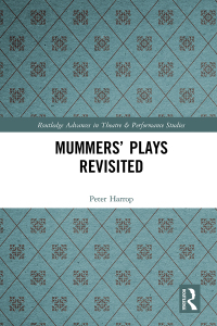 表紙画像: Mummers' Plays Revisited 1st edition 9780815348375