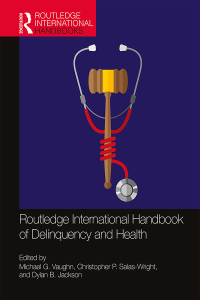 Cover image: Routledge International Handbook of Delinquency and Health 1st edition 9780367530945