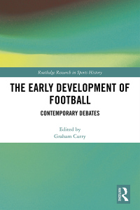 Omslagafbeelding: The Early Development of Football 1st edition 9780367262532