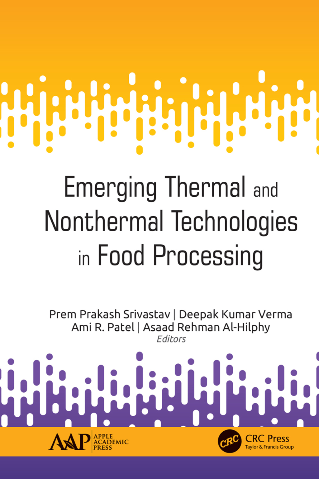Emerging Thermal and Nonthermal Technologies in Food Processing 1st Edition