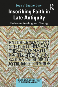 Cover image: Inscribing Faith in Late Antiquity 1st edition 9781032090757