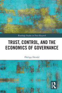 Cover image: Trust, Control, and the Economics of Governance 1st edition 9780367786151