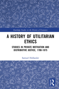 表紙画像: A History of Utilitarian Ethics 1st edition 9780367785307