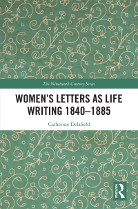 Omslagafbeelding: Women’s Letters as Life Writing 1840–1885 1st edition 9781032239071