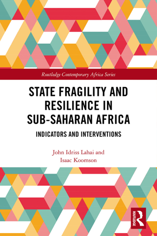 Cover image: State Fragility and Resilience in sub-Saharan Africa 1st edition 9780367410797
