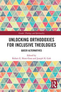 Omslagafbeelding: Unlocking Orthodoxies for Inclusive Theologies 1st edition 9780367277413