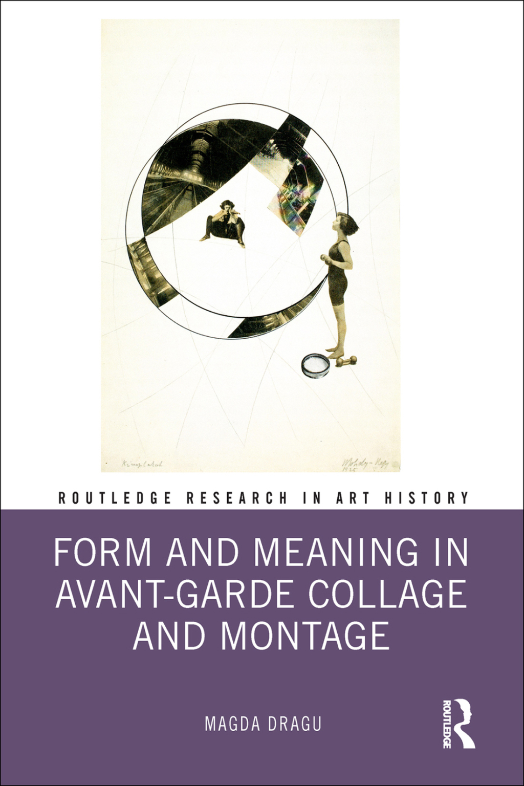 Form and Meaning in Avant-Garde Collage and Montage 1st Edition