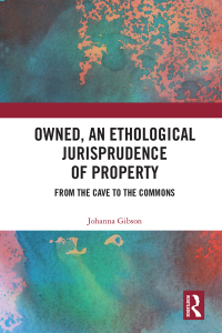 صورة الغلاف: Owned, An Ethological Jurisprudence of Property 1st edition 9780367356576
