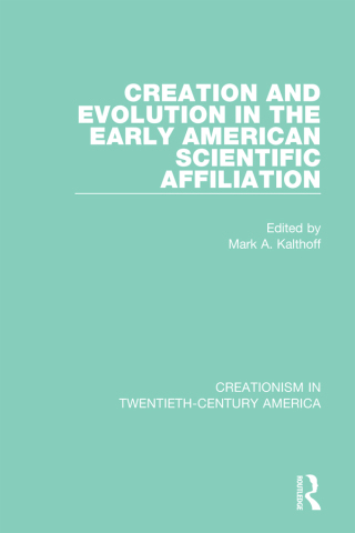 Cover image: Creation and Evolution in the Early American Scientific Affiliation 1st edition 9780367440640