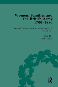 表紙画像: Women, Families and the British Army, 1700–1880 Vol 4 1st edition 9781138766143