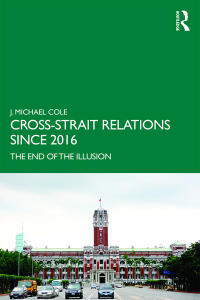 Omslagafbeelding: Cross-Strait Relations Since 2016 1st edition 9780367428280