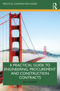 Imagen de portada: A Practical Guide to Engineering, Procurement and Construction Contracts 1st edition 9780367344962