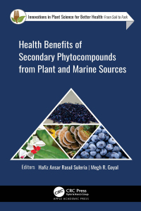 Cover image: Health Benefits of Secondary Phytocompounds from Plant and Marine Sources 1st edition 9781771888981