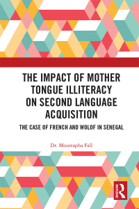 Cover image: The Impact of Mother Tongue Illiteracy on Second Language Acquisition 1st edition 9780367419752