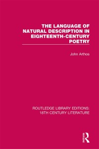 Cover image: The Language of Natural Description in Eighteenth-Century Poetry 1st edition 9780367862503