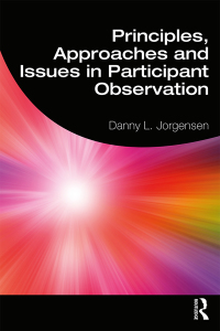 Cover image: Principles, Approaches and Issues in Participant Observation 1st edition 9780367415303