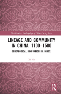 表紙画像: Lineage and Community in China, 1100–1500 1st edition 9781032174693