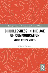 Titelbild: Childlessness in the Age of Communication 1st edition 9780367409944