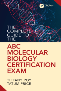Cover image: The Complete Guide to the ABC Molecular Biology Certification Exam 1st edition 9780367821333