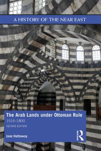 Cover image: The Arab Lands under Ottoman Rule 2nd edition 9781138643451