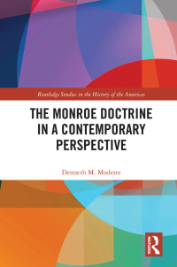 Imagen de portada: The Monroe Doctrine in a Contemporary Perspective 1st edition 9780367370985