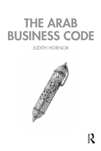 Cover image: The Arab Business Code 1st edition 9780367265021
