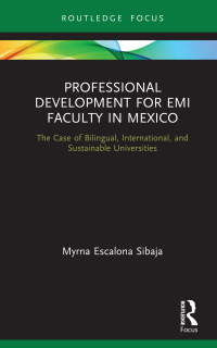 表紙画像: Professional Development for EMI Faculty in Mexico 1st edition 9780367350369